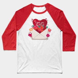 I Give you my Heart Baseball T-Shirt